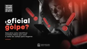 Tribunal de Justiça reforça que não cobra taxas e não faz contato por telefone ou whatsapp